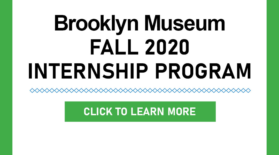 Brooklyn Museum Fall 2020 Internship Program