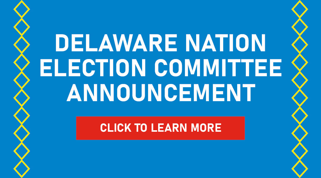 Delaware Nation Election Committee Announcement