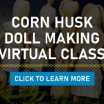 Corn Husk Doll Making Virtual Class