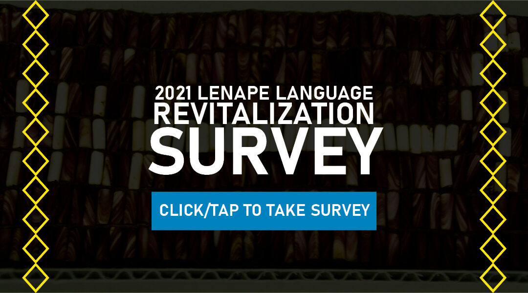 Delaware Nation 2021 Lenape Language Revitalization Survey May 25, 2021
