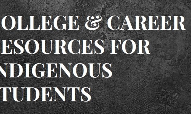 College & Career Resources For Indigenous Students