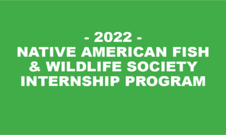 2022 Native American Fish & Wildlife Society Internship Program