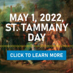 Observing St. Tammany Day on May 2, 2022