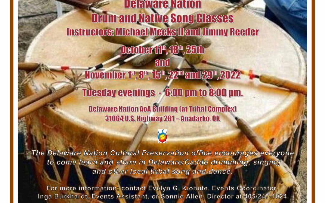 Delaware Nation Drum & Native Song Classes START TONIGHT!