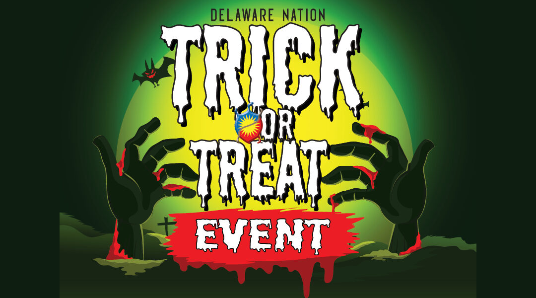 Delaware Nation Trick Or Treat Event From 1PM-4:30PM On Halloween