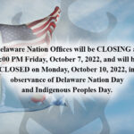 Offices CLOSING at 3:00 PM (CST) in observance of Delaware Nation Day and Indigenous Peoples Day