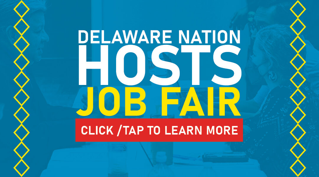 Delaware Nation Hosted A Job Fair With On-Spot Interviews