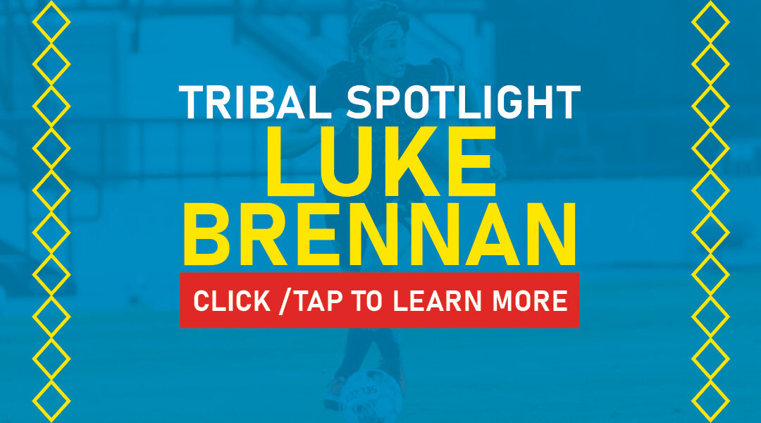 Tribal Spotlight: Luke Brennan