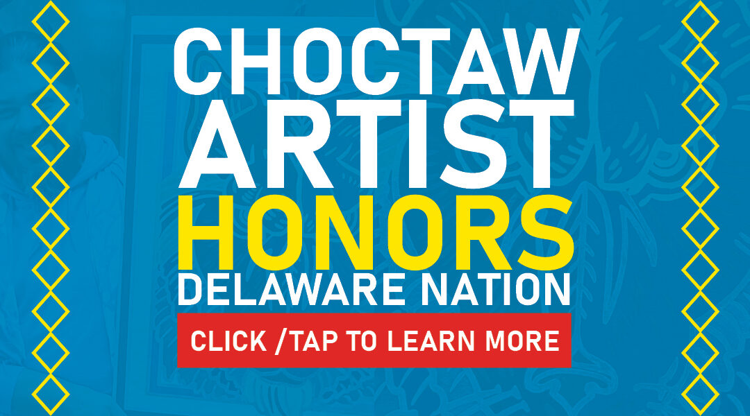 Choctaw Artist Honors Delaware Nation Once Again