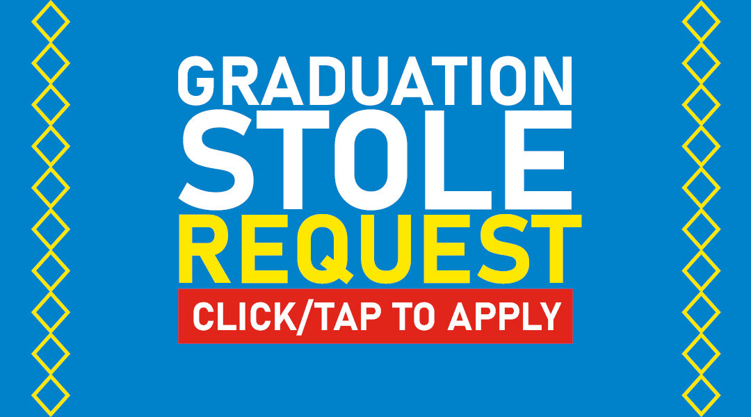 Graduation Stole Request Forms Are Available