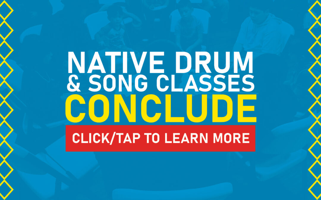 Native Drum & Song Classes Were A Success