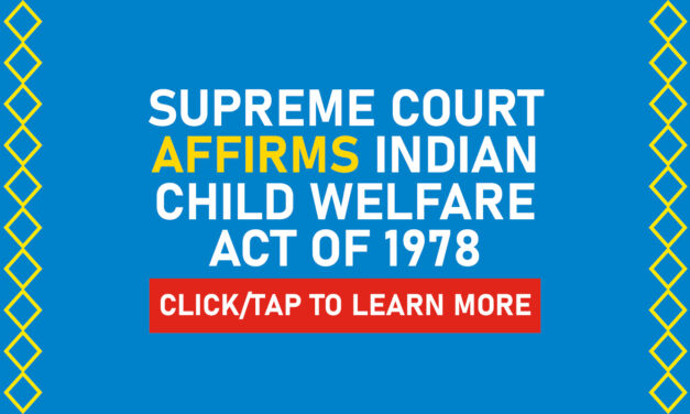 Supreme Court Affirms Indian Child Welfare Act