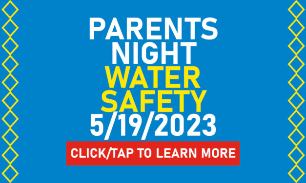 Parents Night May 19, 2023: Water Safety